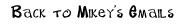 Back to Mikey's Emails