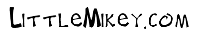 Little Mikey's Homepage